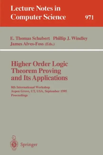 Cover of Higher Order Logic Theorem Proving and Its Applications