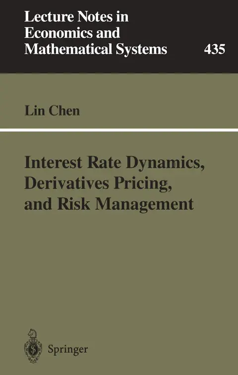 Cover of Interest Rate Dynamics, Derivatives Pricing, and Risk Management