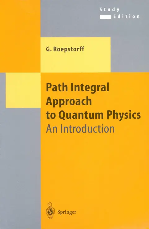 Cover of Path Integral Approach to Quantum Physics
