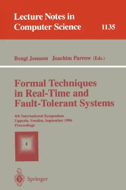 Cover of Formal Techniques in Real-Time and Fault-Tolerant Systems