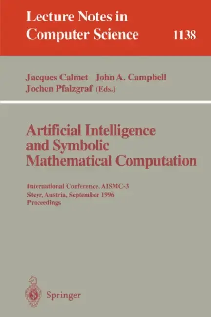 Cover of Artificial Intelligence and Symbolic Mathematical Computation