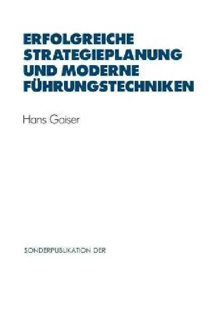 Cover of Erfolgreiche Strategieplanung Und Moderne Führungstechniken