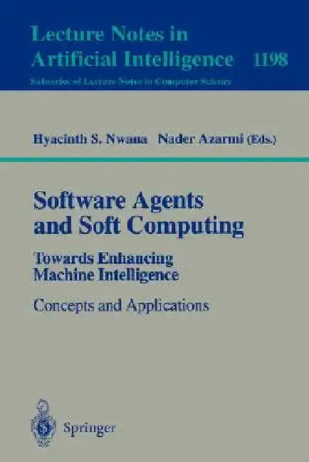 Cover of Software Agents and Soft Computing