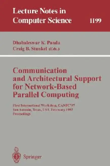 Cover of Communication and Architectural Support for Network-Based Parallel Computing