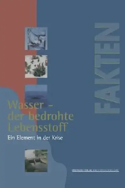 Cover of Wasser -- Der Bedrohte Lebensstoff