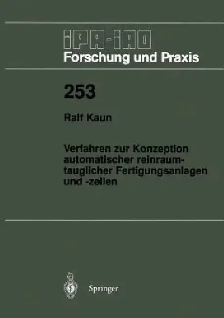 Cover of Verfahren Zur Konzeption Automatischer Reinraumtauglicher Fertigungsanlagen Und -Zellen