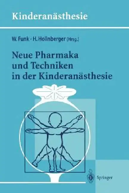 Cover of Neue Pharmaka Und Techniken in Der Kinderanästhesie