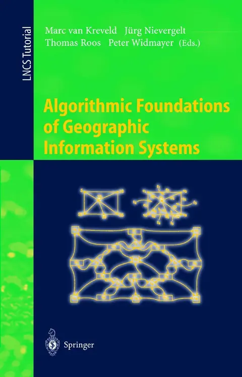 Cover of Algorithmic Foundations of Geographic Information Systems