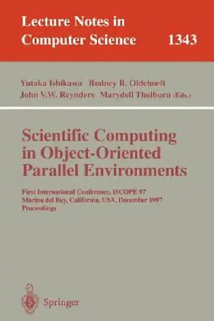 Cover of Scientific Computing in Object-Oriented Parallel Environments