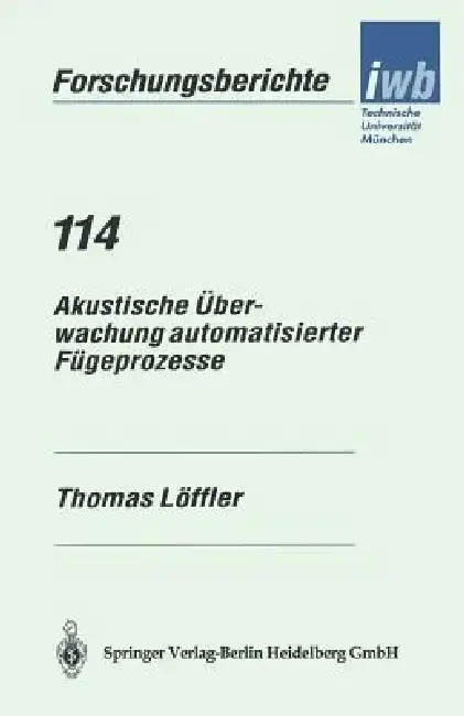 Cover of Akustische Überwachung Automatisierter Fügeprozesse