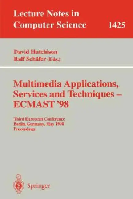 Cover of Multimedia Applications, Services and Techniques - Ecmast'98