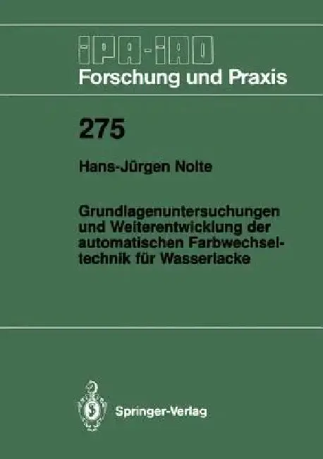 Cover of Grundlagenuntersuchungen Und Weiterentwicklung Der Automatischen Farbwechsel- Technik Für Wasserlacke