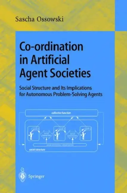 Cover of Co-Ordination in Artificial Agent Societies