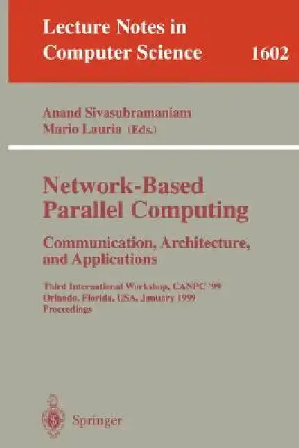 Cover of Network-Based Parallel Computing Communication, Architecture, and Applications