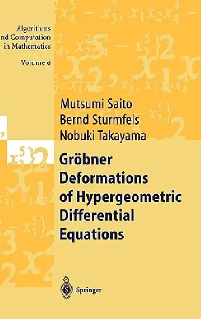Cover of Gröbner Deformations of Hypergeometric Differential Equations