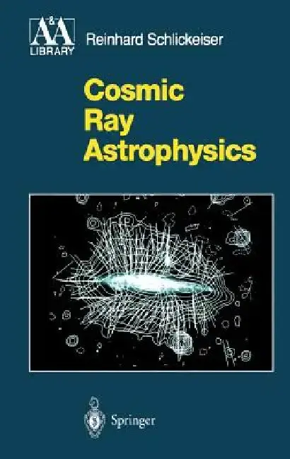 Cover of Cosmic Ray Astrophysics