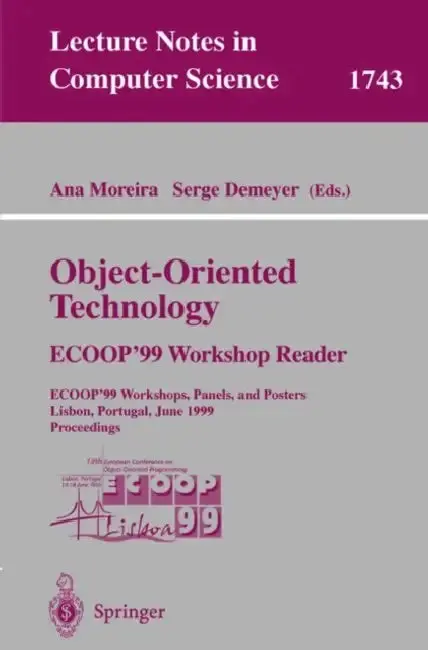 Cover of Object-Oriented Technology. Ecoop'99 Workshop Reader