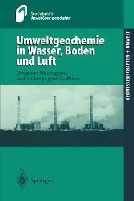 Cover of Umweltgeochemie in Wasser, Boden Und Luft