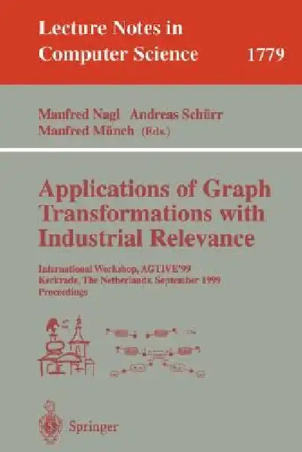 Cover of Applications of Graph Transformations with Industrial Relevance