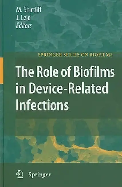 Cover of The Role of Biofilms in Device-Related Infections