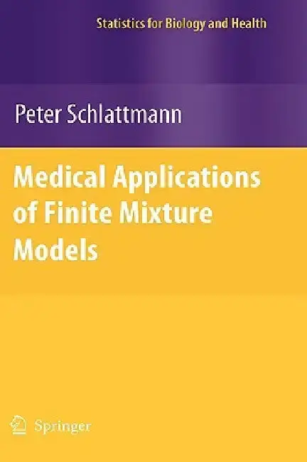 Cover of Medical Applications of Finite Mixture Models