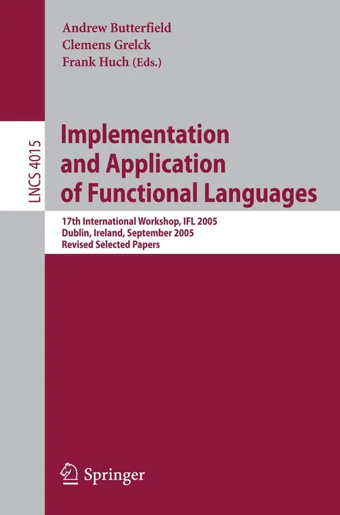 Cover of Implementation and Application of Functional Languages