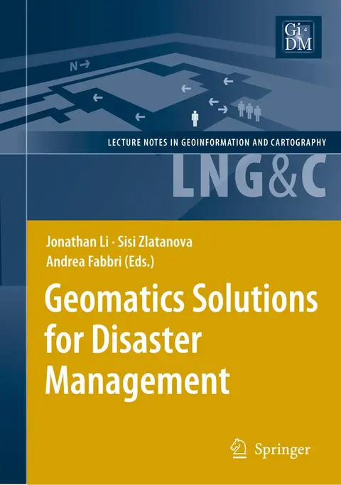 Cover of Geomatics Solutions for Disaster Management