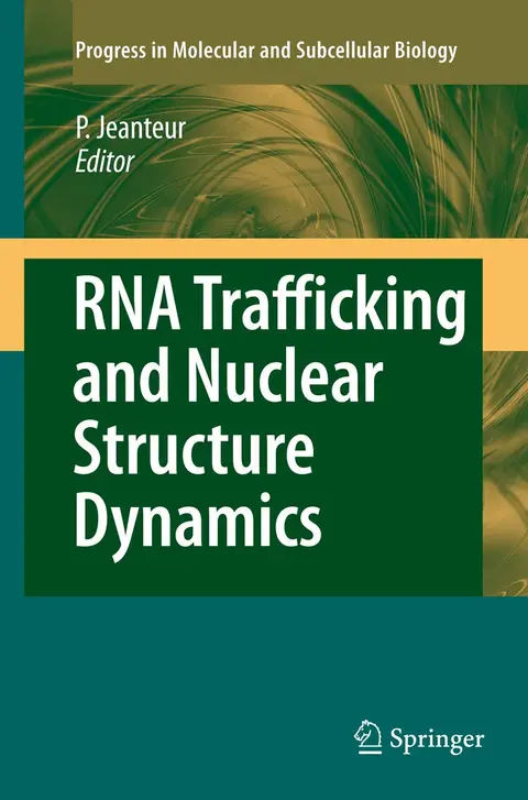 Cover of Rna Trafficking and Nuclear Structure Dynamics