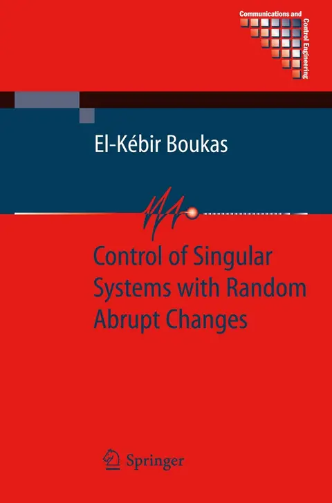 Cover of Control of Singular Systems with Random Abrupt Changes (hb)