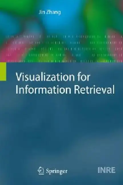 Cover of Visualization for Information Retrieval