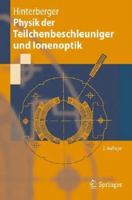 Cover of Physik der Teilchenbeschleuniger Und Ionenoptik