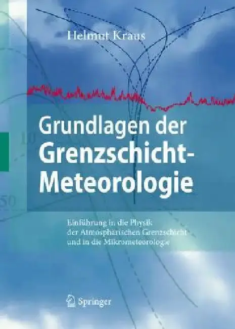 Cover of Grundlagen Der Grenzschicht-Meteorologie