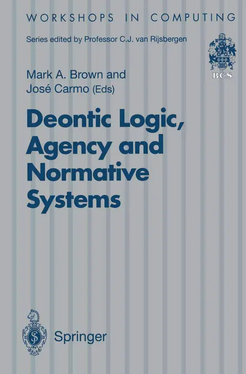 Cover of Deontic Logic, Agency and Normative Systems