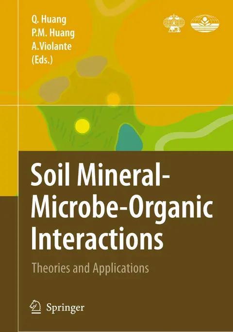 Cover of Soil Mineral -- Microbe-Organic Interactions