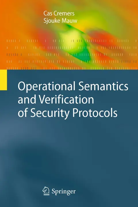 Cover of Operational Semantics and Verification of Security Protocols
