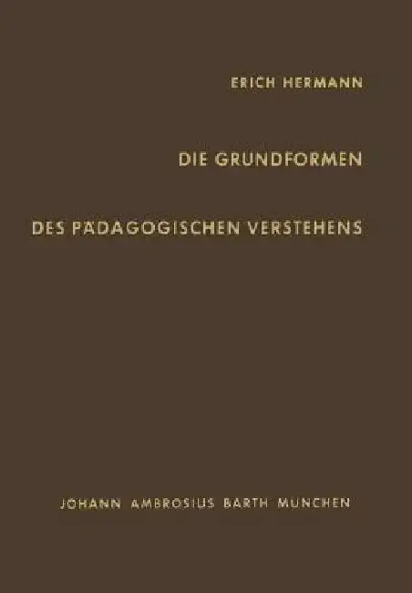 Cover of Die Grundformen Des Pädagogischen Verstehens