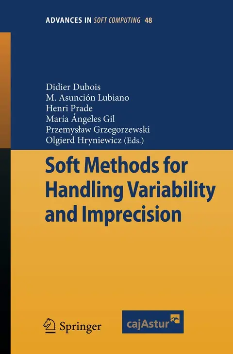 Cover of Soft Methods for Handling Variability and Imprecision (Advances in Intelligent and Soft Computing)