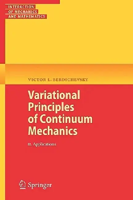 Cover of Variational Principles of Continuum Mechanics, Volume 2