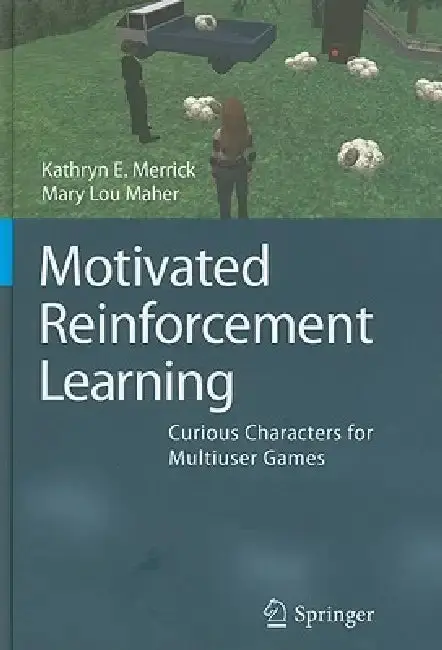 Cover of Motivated Reinforcement Learning