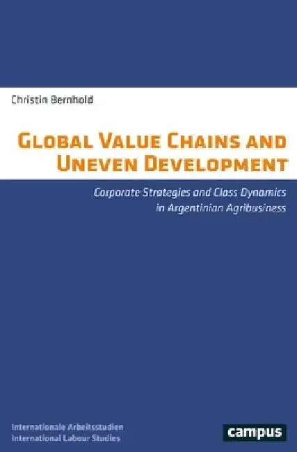 Cover of Global Value Chains and Uneven Development