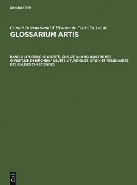 Cover of Liturgische Geräte, Kreuze und Reliquiare der christlichen Kirchen / Objets liturgiques, croix et reliquaires des eglises chretiennes