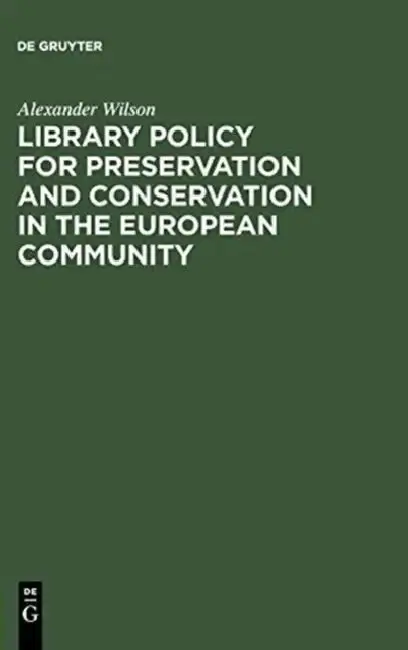 Cover of Library Policy for Preservation and Conservation in the European Community