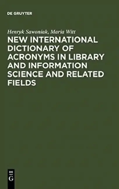Cover of New International Dictionary of Acronyms in Library and Information Science and Related Fields