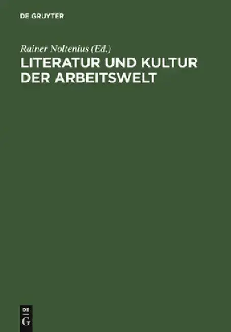 Cover of Literatur Und Kultur Der Arbeitswelt