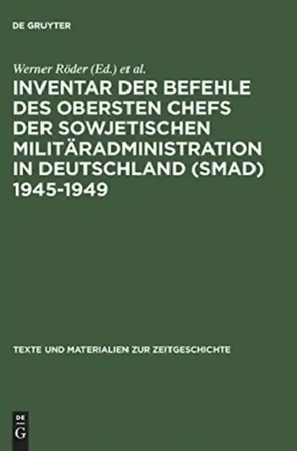 Cover of Inventar der Befehle des Obersten Chefs der Sowjetischen Militäradministration in Deutschland (SMAD) 1945-1949