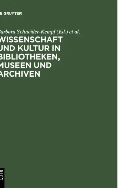Cover of Wissenschaft Und Kultur in Bibliotheken, Museen Und Archiven