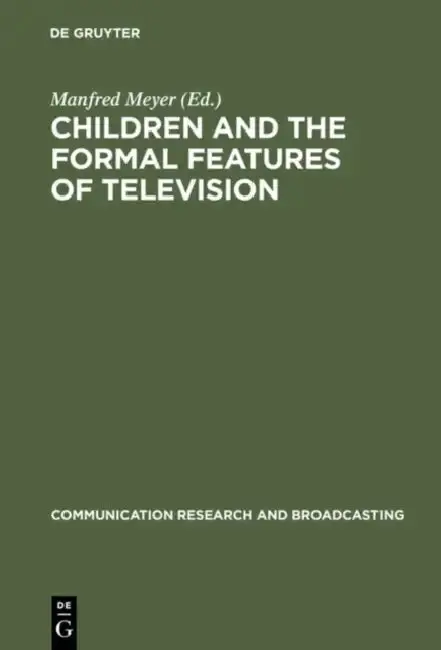 Cover of Children and the Formal Features of Television