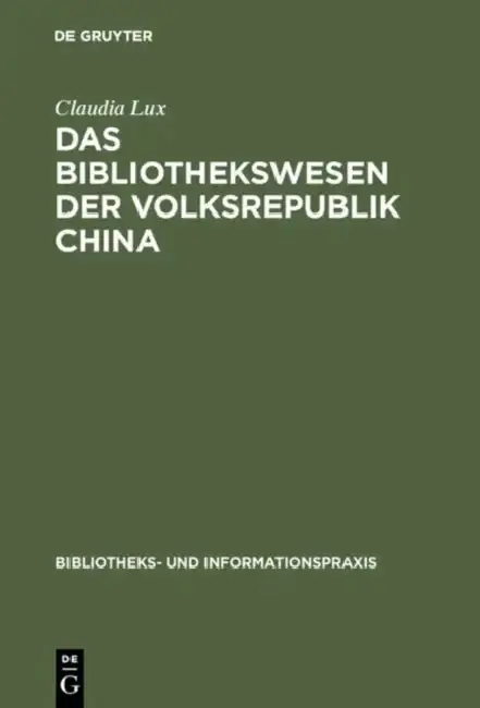 Cover of Das Bibliothekswesen der Volksrepublik China