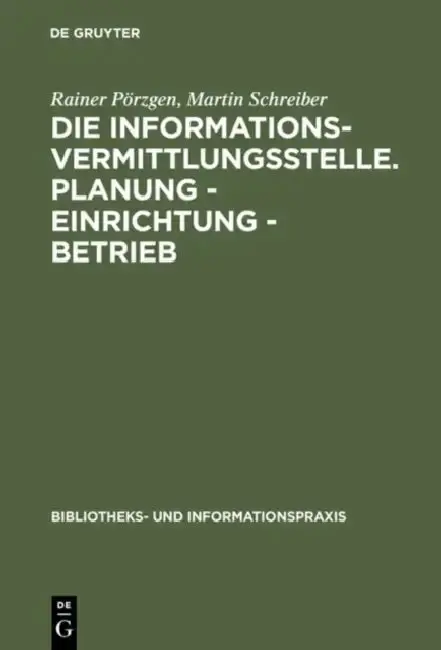 Cover of Die Informationsvermittlungsstelle. Planung - Einrichtung - Betrieb
