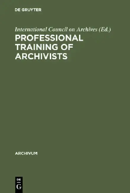 Cover of Professional Training of Archivists